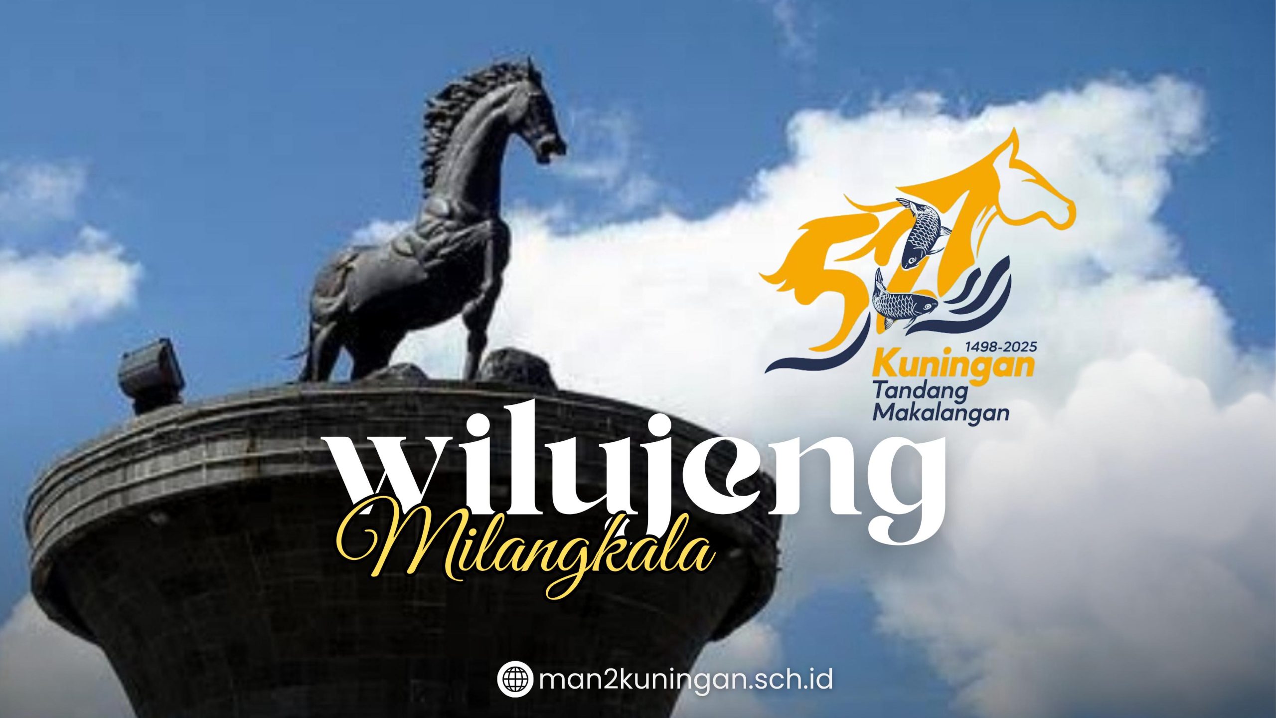 Read more about the article MAN 2 Kuningan Ucapkan Selamat Hari Jadi Kabupaten Kuningan ke-527