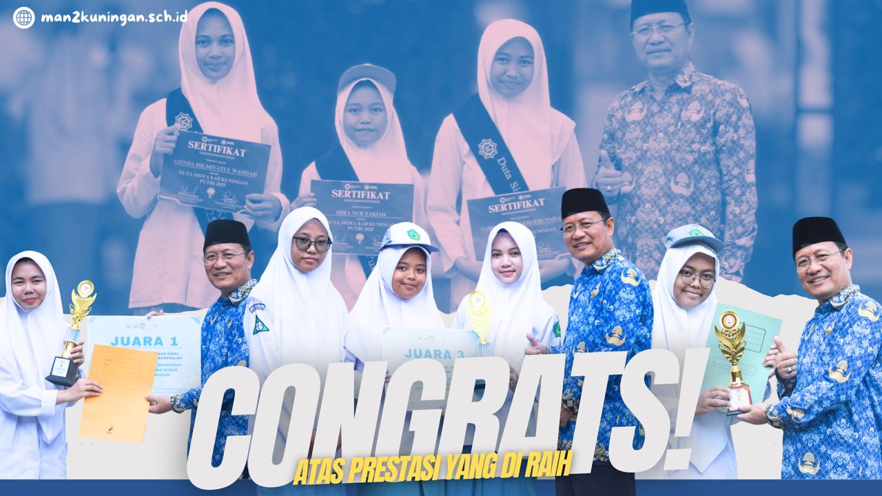 Read more about the article Kepala Sekolah MAN 2 Kuningan Apresiasi Siswi Berprestasi dalam Lomba Akuntansi