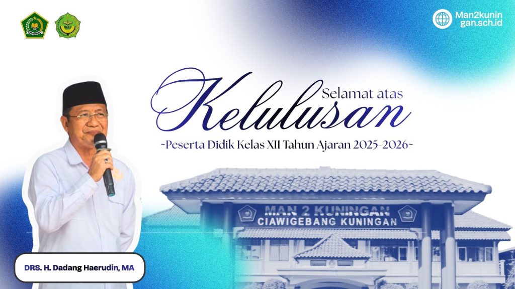 MAN 2 Kuningan Umumkan Kelulusan Siswa Kelas XII Tahun Ajaran 2025–2026