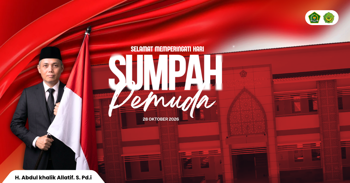 You are currently viewing MAN 2 KUNINGAN UCAPKAN SELAMAT MEMPERINGATI HARI SUMPAH PEMUDA KE-98 TAHUN 2026
